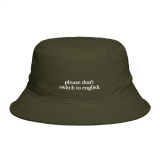 'Please Don't Switch To English' Bucket Hat Dark