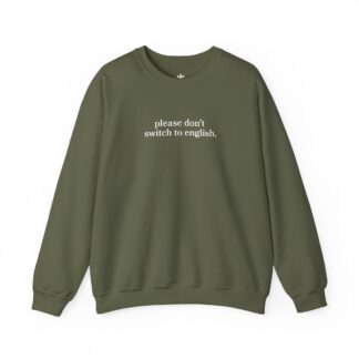 'Please Don't Switch to English' Print Sweatshirt